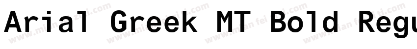 Arial Greek MT Bold Regular字体转换